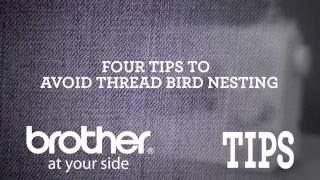 Brother Video Tip Avoid Thread Bird Nesting From Brother [upl. by Diley]