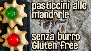 PASTICCINI ALLE MANDORLE  FACILI E VELOCI  senza glutine e senza lattosio [upl. by Romola283]