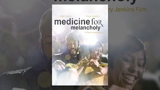 Medicine for Melancholy [upl. by Asta845]