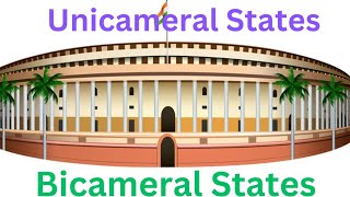 Unicameral amp Bicameral States of India । एकसदनात्मक तथा द्विसदनात्मक राज्य। [upl. by Osmond587]