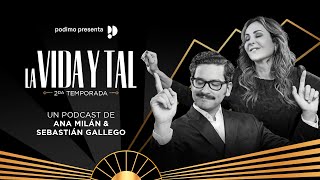 NUEVA TEMPORADA I La vida y tal con Ana Milán y Sebastián Gallego [upl. by Elleral711]