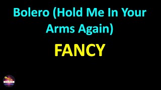 Fancy  Bolero Hold Me In Your Arms Again Lyrics version [upl. by Russon]