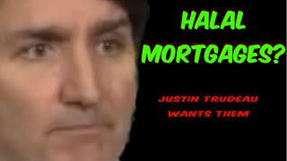 Justin Trudeau Wants Halal Mortgages For Canadian Muslims [upl. by Acebber]