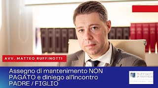 Assegno di mantenimento non pagato e diniego allincontro genitore figlio [upl. by Middlesworth]