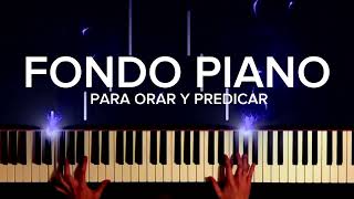 Fondo De Piano para Orar  SIN ANUNCIOS  instrumental Piano  música para predicar y orar [upl. by Nayve]