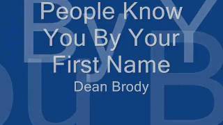 People Know You By Your First Name  Dean Brody  Lyrics  Linl8 [upl. by Nylcoj82]