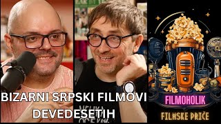 Bizarni srpski filmovi devedesetih  Filmoholik [upl. by Malissa]