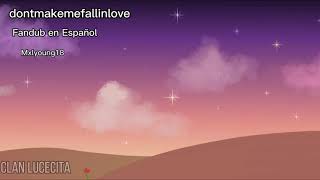 dontmakemefallinlove  cuco fandub español [upl. by Naivad]