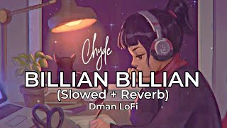 Billian Billian Slowed  Reverb  Guri  Punjabi LoFi Song  Sukhe  Dman LoFi [upl. by Mita]