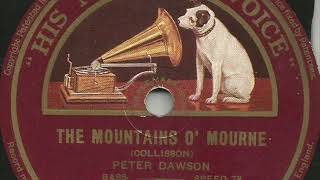 Peter Dawson  The Mountains O’ Mourne 78 rpm record 1931 [upl. by Kiernan]