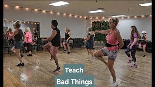 Bad Things Teach Linedance [upl. by Ainot]