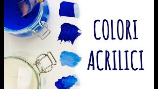 Come FARE il Colore ACRILICO fai da te Arte per Te [upl. by Lillis653]