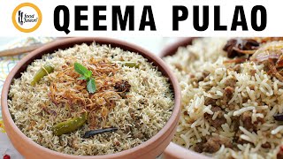 Qeema Pulao made with Falak Rice Purana Chawal Recipe by Food Fusion [upl. by Iroc]