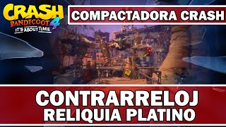 Crash Bandicoot 4 Compactadora Crash  Contrarreloj  Reliquia Platino [upl. by Hetti]