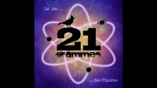 21 Grammes  Dans le miroir [upl. by Yecal]