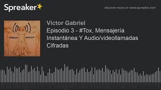 Episodio 3  Tox Mensajería Instantánea Y Audiovideollamadas Cifradas [upl. by Attennhoj]