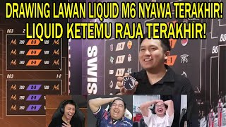 DRAWING LAWAN LIQUID ID M6 NYAWA TERAKHIR Reaction Streamer SWISS STAGE M6 [upl. by Llenyr971]