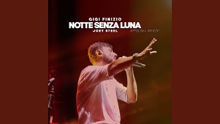 Notte Senza Luna Official Remix [upl. by Hannah]