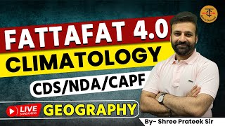 Full ClimatologyGeography for CDSNDACAPF  Fattafat 40ShreePrateek TakshilaClasses [upl. by Hobey]