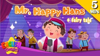 Mr Happy Hans  More Fairy Tales  Hans in luck  English Song and Story [upl. by Cullie]