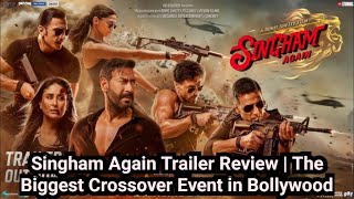 Singham Again Trailer Review  The Biggest Crossover Event in Bollywood [upl. by Inobe214]