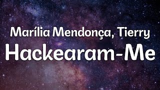 Marília Mendonça Tierry  HackearamMe LetraLyrics  Official Music Video [upl. by Napoleon]