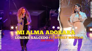 Lorens Salcedo Ft Averly Morillo  Mi Alma Adorará En Vivo [upl. by Wheeler]