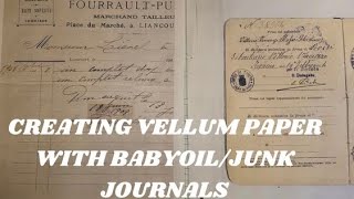 HOW TO CREATE VELLUM PAPER WITH BABY OIL FOR JUNK JOURNALS PT1 [upl. by Imoian286]