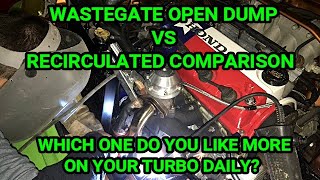 Wastegate Open Dump VS Recirculated Comparison Video [upl. by Norrehs]