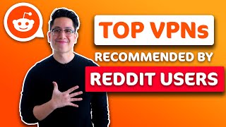 TOP 5 VPNs Reddit users recommend right now 🔥 Lets take a closer look [upl. by Hammel]