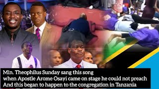 MinTheophilus Sunday sang this song when Apst Arome Osayi came on stage he could not preach again [upl. by Liggitt245]