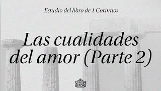 Las Cualidades Del Amor Parte 2  Marcelo Guzmán [upl. by Aanas]