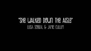 She walked down the aisle  Luisa Sobral amp Jamie Cullum [upl. by Adnic]