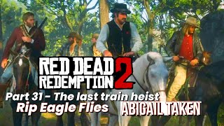 Red dead redemption 2 Part 31  One last Heist Dutch betrays Arthur [upl. by Levitan672]