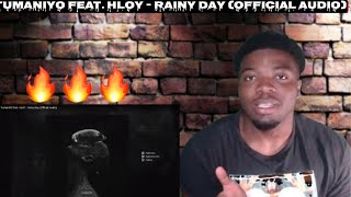 TumaniYO feat HLOY  Rainy Day Official Audio REACTION [upl. by Ellerrehs]