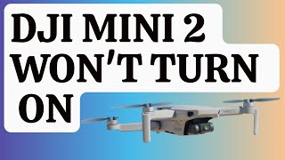 How To Fix DJI Mini 2 Wont Turn On Updated 2024 [upl. by Llennoc]