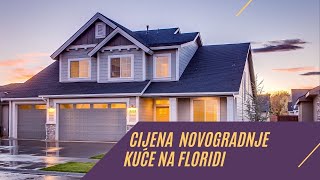 Kuca Spremna za useljenje na FloridiCijena Kuće u Novom Naselju [upl. by Evannia]