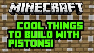 Awesomely Cool Things To Build In Minecraft With Pistons [upl. by Cantlon]