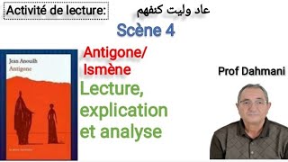 1bac Antigone lecture de la scène 4 Antigone et Ismène [upl. by Farrish]