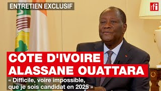 Côte dIvoire  Alassane Ouattara  « Difficile même impossible que je sois candidat en 2025 » [upl. by Jesus]