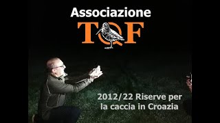 Associazione TQF 202122  Riserve per la caccia in Croazia [upl. by Llerot]