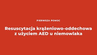 Resuscytacja krążeniowooddechowa u niemowlaków [upl. by Old]