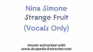 EXTRACTED VOCALS  Nina Simone  Strange Fruit [upl. by Eryn]