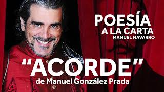 quotACORDEquot de Manuel González Prada [upl. by Nirel]