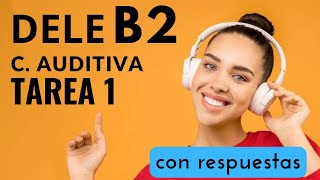 DELE B2 Comprensión AUDITIVA Tarea 1  con respuestas  Pensando Español [upl. by Catie404]