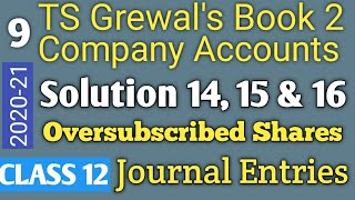 9 Company Accounts TS Grewals Solution 14 15 and 16 Accountancy Class 12 202021 [upl. by Lonnie154]