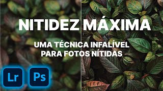 Nitidez máxima na fotografia Uma técnica infalível para elevar a nitidez das suas fotos [upl. by Waynant367]