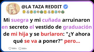 Mi suegra y mi cuñada arruinaron en secreto el vestido de graduación de mi hija y se burlaron ¿Qué [upl. by Hickie]