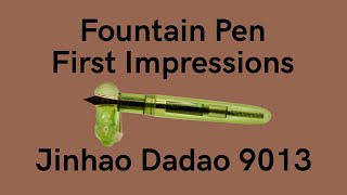 Jinhao 9013 Fountain Pen  My First Impressions [upl. by Oster]