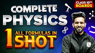 Class 10th  Complete PHYSICS Formula Sheet Revision in 1 Shot  Full Syllabus Covered CBSE Board [upl. by Seymour]